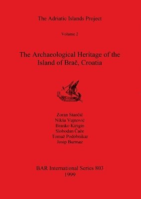 Zoran Stancic, Zoran Stan&#269;i&#269;, Niksa Vujnovic, Nika Vujnovic, Zoran Stan¿i¿, Nik¿a Vujnovi¿, Branko Kirigin - Adriatic Islands Project, Häftad