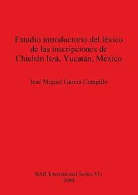 bokomslag Estudio introductorio del lxico de las inscripciones de Chichn Itz Yucatn