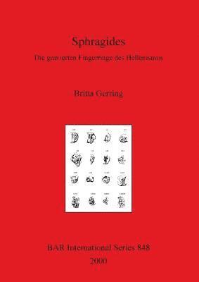 bokomslag Sphragides: Die gravierten Fingerringe des Hellenismus