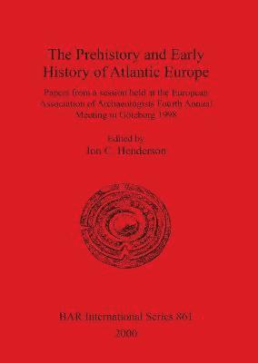 bokomslag Prehistory and Early History of Atlantic Europe