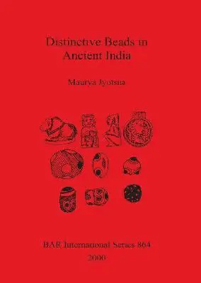 Maurya Jyotsna - Distinctive Beads in Ancient India, Häftad. Tillgänglighet: Lägg i varukorg