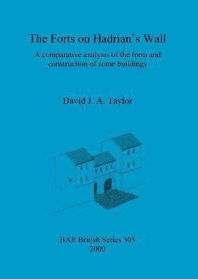 David J A Taylor, David J. a. Taylor, David  J. A. Taylor, David J. A. Taylor - Forts on Hadrian's Wall, Häftad