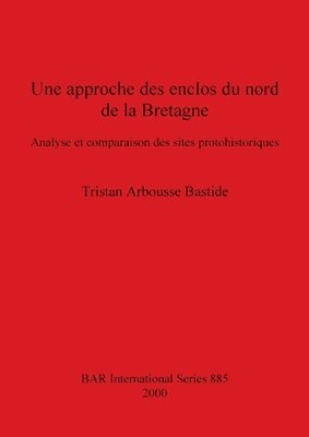 Une approche des enclos du nord de la Bretagne