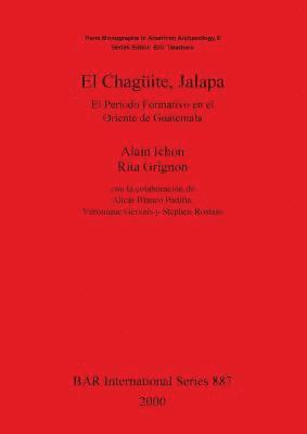 Alicia Blanco Padilla, Véronique Gervais, Rita Grignon, Alain Ichon, Stéphen Rostain - Chaguite (Jalapa), Häftad