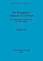 Donna Kurtz - Reception of Classical Art in Britain, Häftad