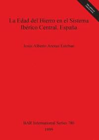 bokomslag La La Edad del Hierro en el Sistema Ibrico Central Espaa