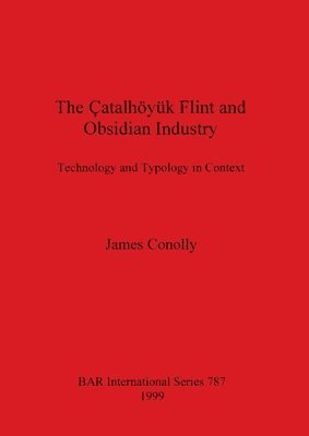 The Catalhoyuk Flint and Obsidian Industry 1