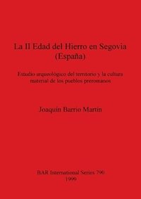 bokomslag La II Edad del Hierro en Segovia (Espana)