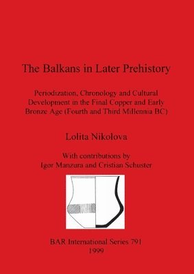 The Balkans in Later Prehistory 1