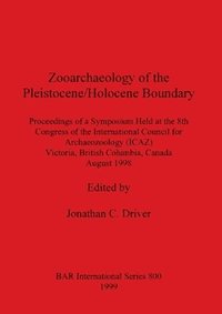 bokomslag Zooarchaeology of the Pleistocene/Holocene Boundary