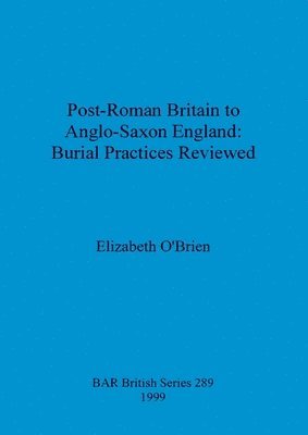 bokomslag Post-Roman Britain to Anglo-Saxon England