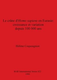 bokomslag Le Crane Homo Sapiens en Eurasie