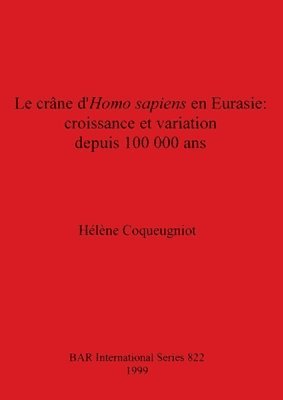 bokomslag Le Crane Homo Sapiens en Eurasie