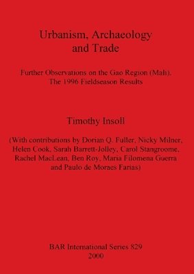 Timothy Insoll - Urbanism, Archaeology and Trade, Häftad