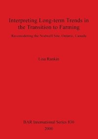 bokomslag Interpreting Long-term Trends in the Transition to Farming