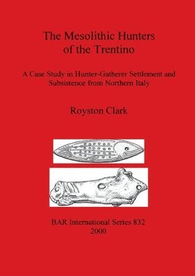 bokomslag Mesolithic Hunters of the Trentino