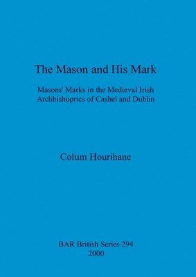 bokomslag The Mason and His Mark