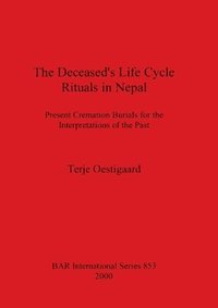 bokomslag The Deceased's Life Cycle Rituals in Nepal