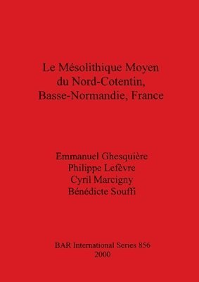 bokomslag Le Mesolithique Moyen Du Nord