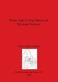 bokomslag Stone Age Living Spaces in Western Norway