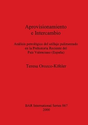 Teresa Orozco-Köhler - Aprovisionamiento e Intercambio, Häftad