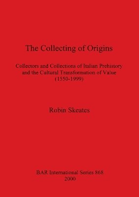 bokomslag The Collecting of Origins
