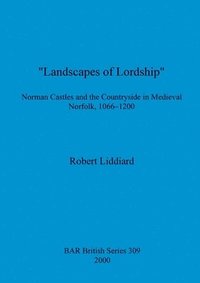 bokomslag Landscapes of Lordship'