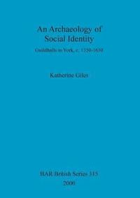 bokomslag An Archaeology of Social Identity