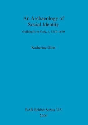 bokomslag An Archaeology of Social Identity