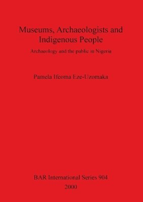 Museums Archaeologists and Indigenous People 1