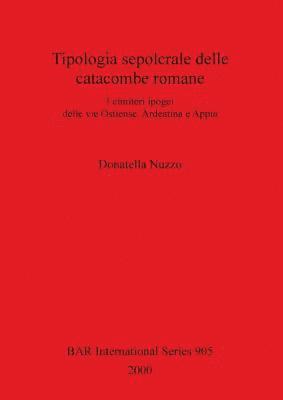 bokomslag Tipologia sepolcrale delle catacombe romane