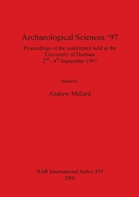Andrew Millard - Archaeological Sciences '97, Häftad
