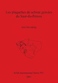 bokomslag Les Plaquettes de Schiste Gravees du Saut-du-Perron