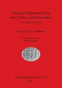 bokomslag Classical Engraved Gems from Turkey and Elsewhere