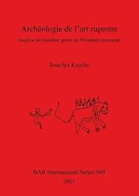 bokomslag Archologie de l'art rupestre