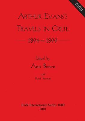 bokomslag Arthur Evans's Travels in Crete 1894-1899