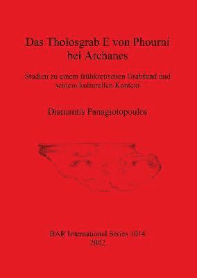bokomslag Das Tholosgrab E von Phourni bei Archanes