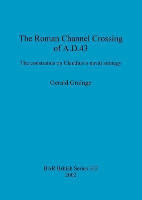 bokomslag The Roman Channel Crossing of A.D.43