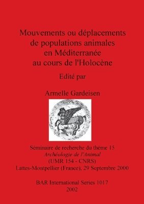 bokomslag Mouvements du Deplacement de Population Animales en Mediterranee au Cours de L'holocene