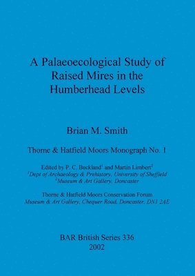 Palaeocological Study of Raised Mires in the Humberhead Levels