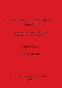 bokomslag The Coinage of the Bosporan Kingdom