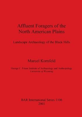 bokomslag Affluent Foragers of the North American Plains