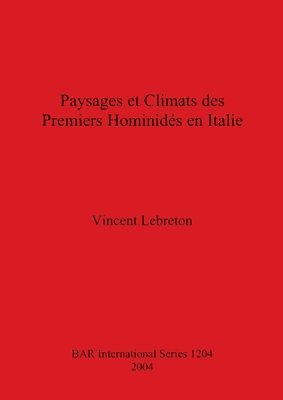 bokomslag Paysages et Climats des Premiers Hominides en Italie
