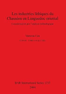 Industries Lithiques Du Chasseen En Languedoc Oriental