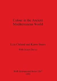 bokomslag Colour in the Ancient Mediterranean World