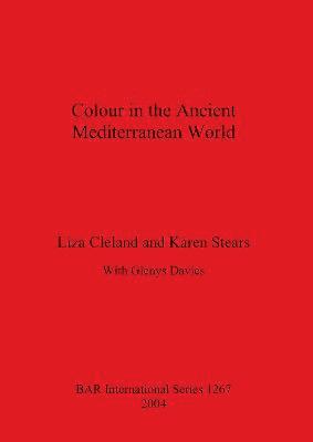 bokomslag Colour in the Ancient Mediterranean World