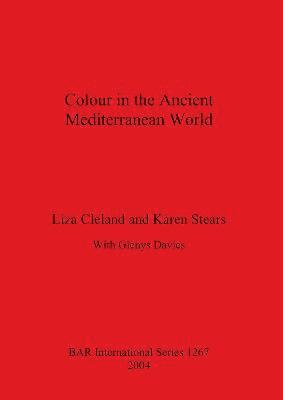 Colour in the Ancient Mediterranean World 1