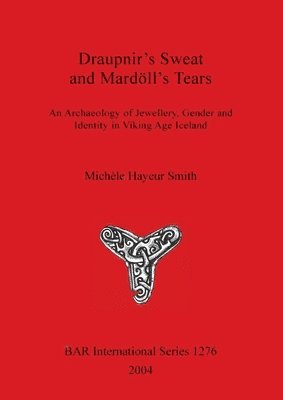 bokomslag Draupnir's Sweat and Mardöll's Tears
