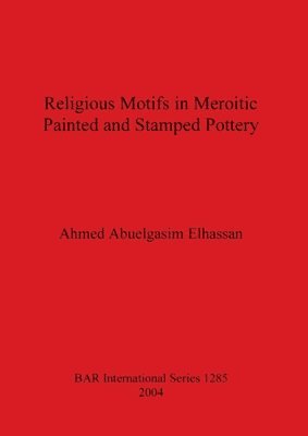 Religous Motifs in Meroitic Painted and Stamped Pottery 1