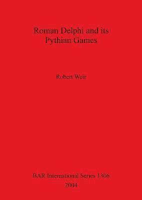 bokomslag Roman Delphi and its Pythian Games